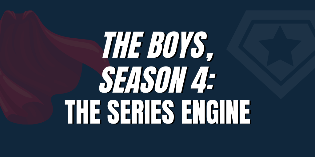 The Boys Season 4 The Series Engine Write Your Screenplay Podcast